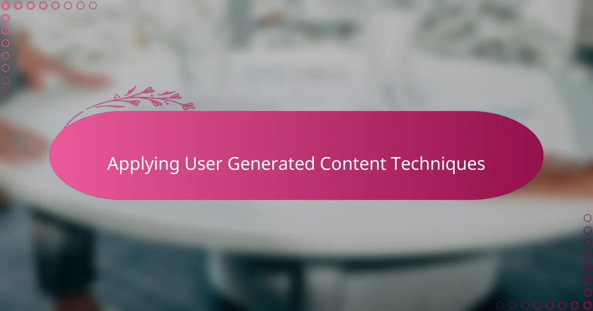 Applying User Generated Content Techniques