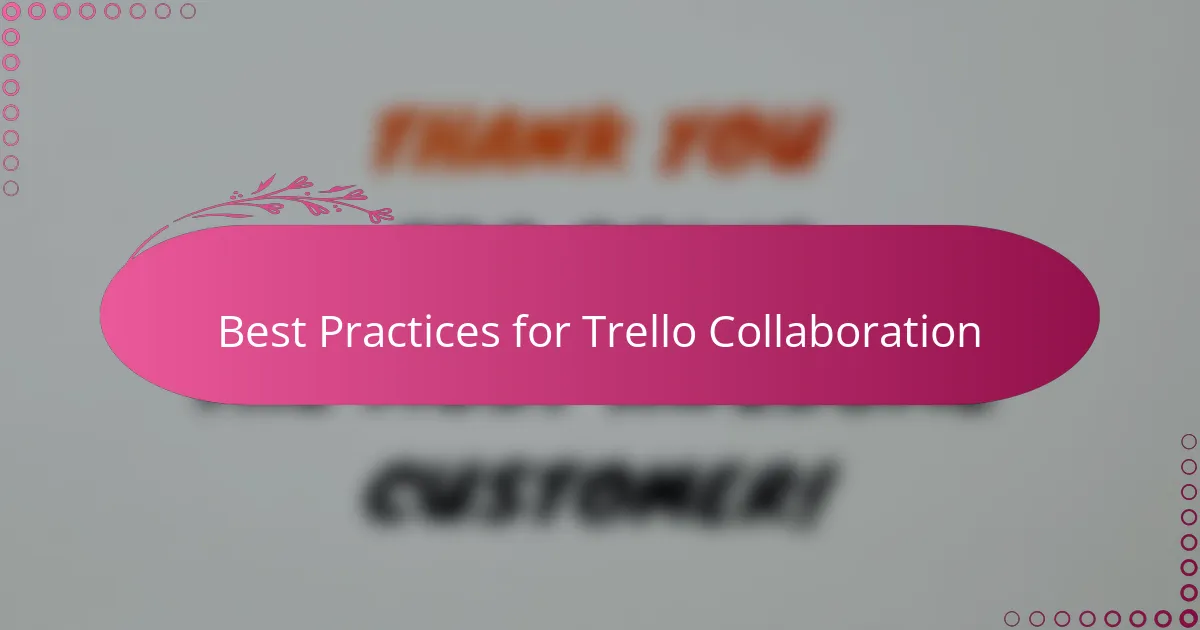 Best Practices for Trello Collaboration