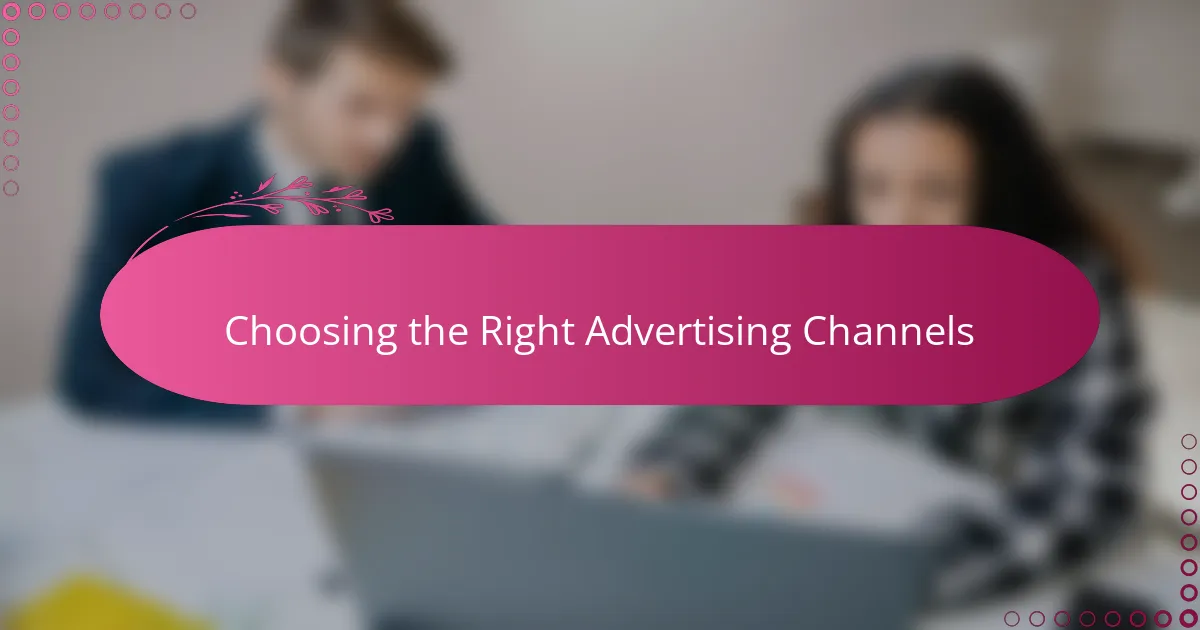 Choosing the Right Advertising Channels