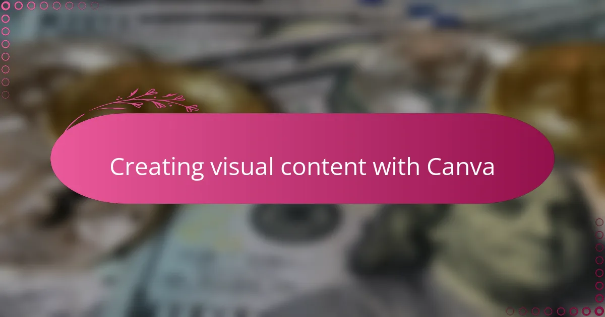 Creating visual content with Canva