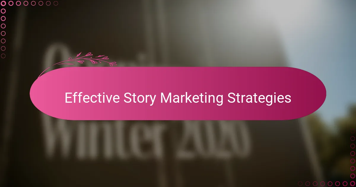 Effective Story Marketing Strategies