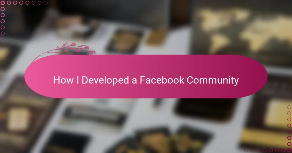 How I Developed a Facebook Community