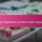 How I Optimize Content with HubSpot