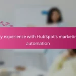 My experience with HubSpot’s marketing automation