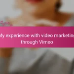 My experience with video marketing through Vimeo