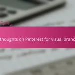 My thoughts on Pinterest for visual branding