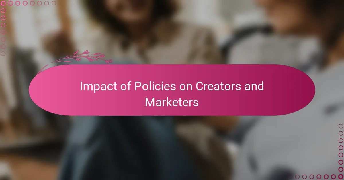 Impact of Policies on Creators and Marketers