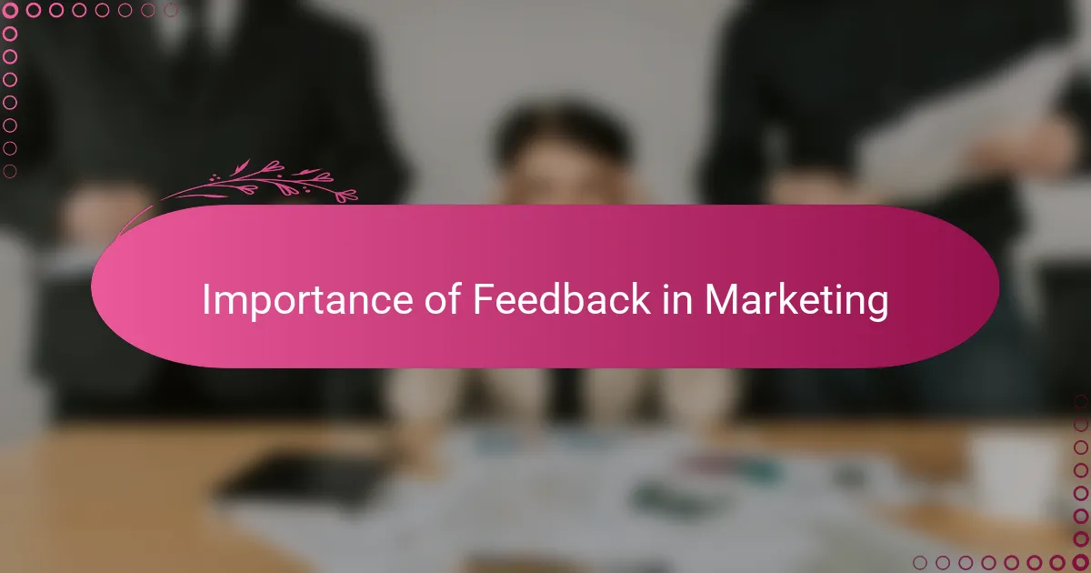 Importance of Feedback in Marketing