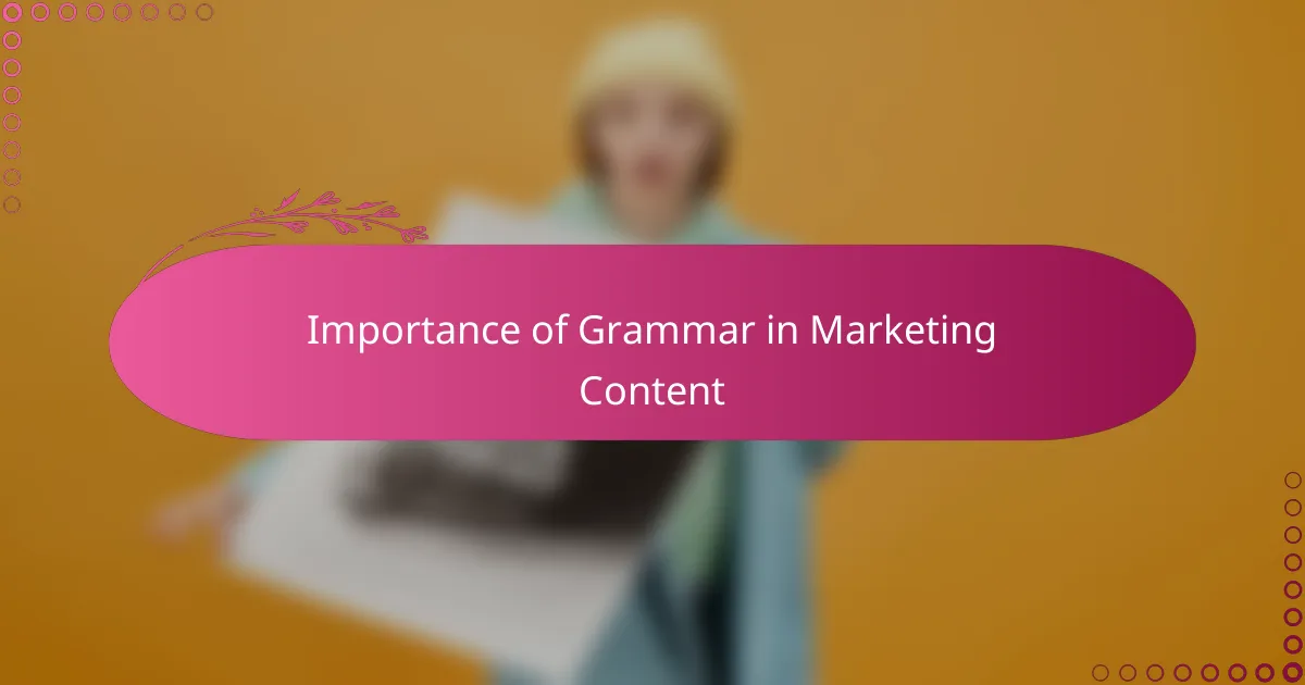 Importance of Grammar in Marketing Content