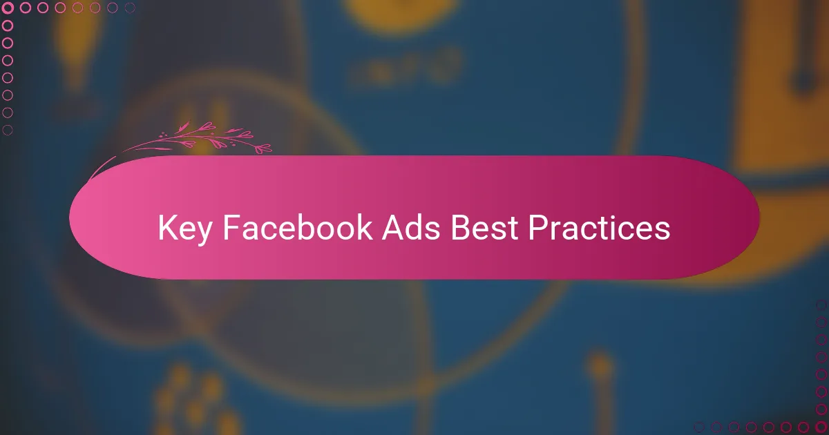 Key Facebook Ads Best Practices