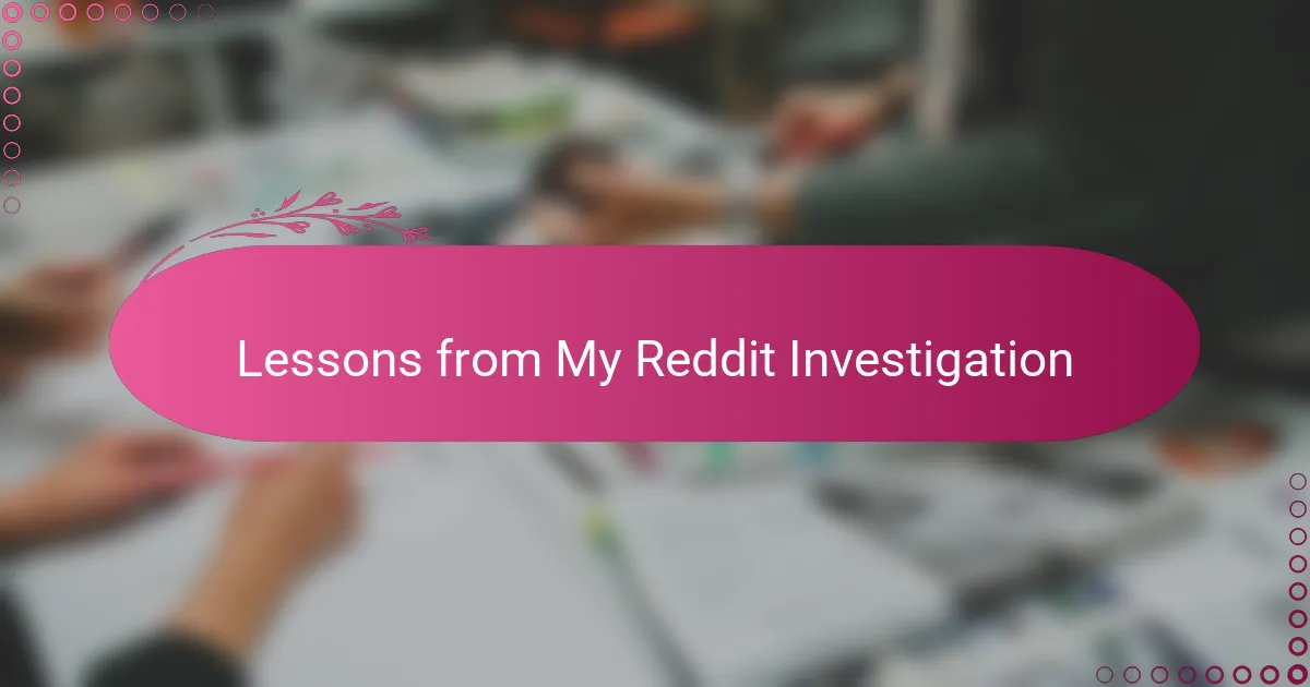 Lessons from My Reddit Investigation