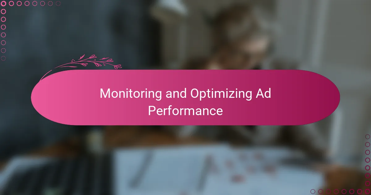 Monitoring and Optimizing Ad Performance