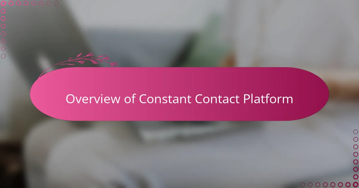 Overview of Constant Contact Platform