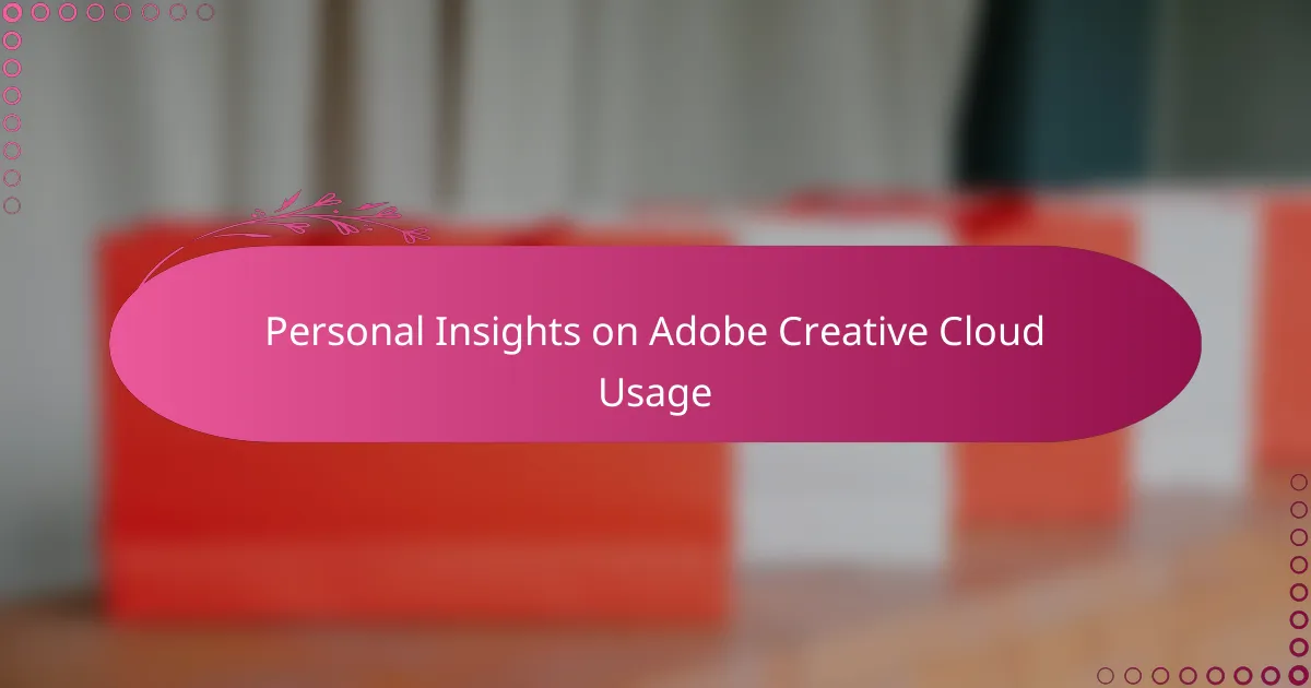 Personal Insights on Adobe Creative Cloud Usage