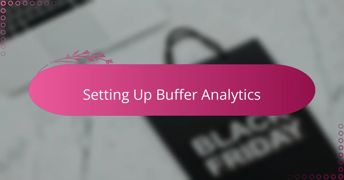 Setting Up Buffer Analytics