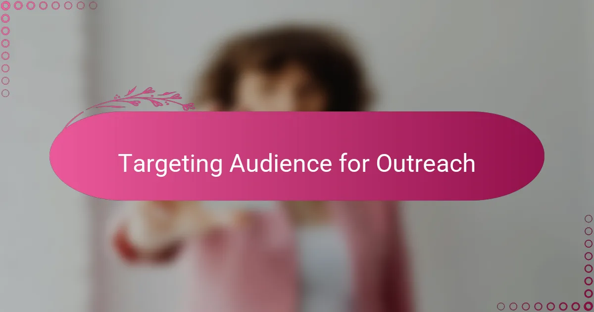 Targeting Audience for Outreach